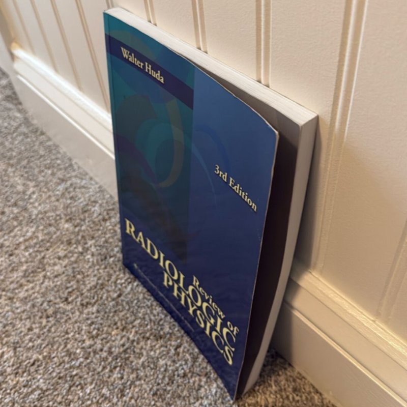 Review of Radiologic Physics