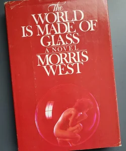 The World Is Made of Glass