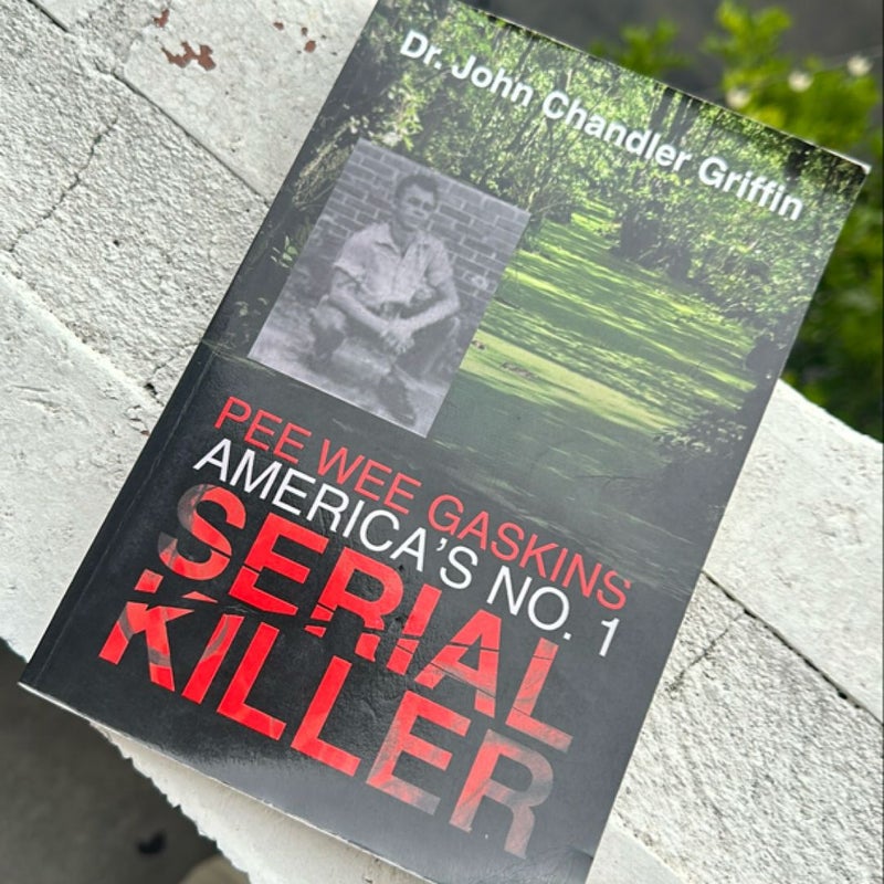 Pee Wee Gaskins America's No 1 Serial Killer