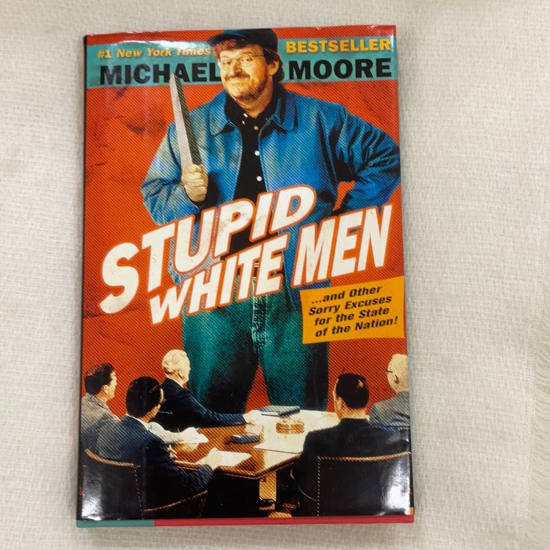 Stupid White Men