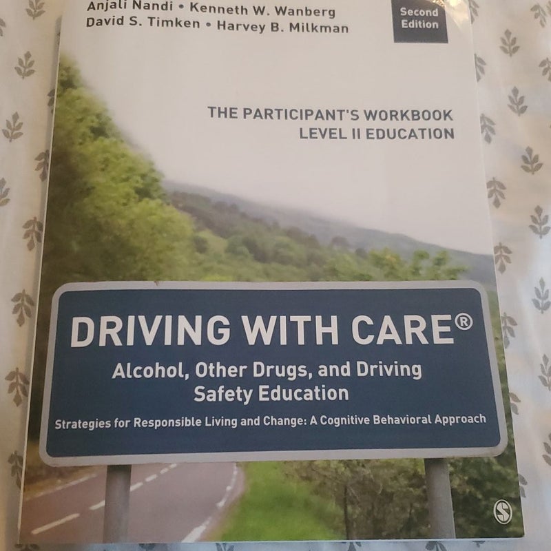 Driving with CARE®: Alcohol, Other Drugs, and Driving Safety Education Strategies for Responsible Living and Change: a Cognitive Behavioral Approach