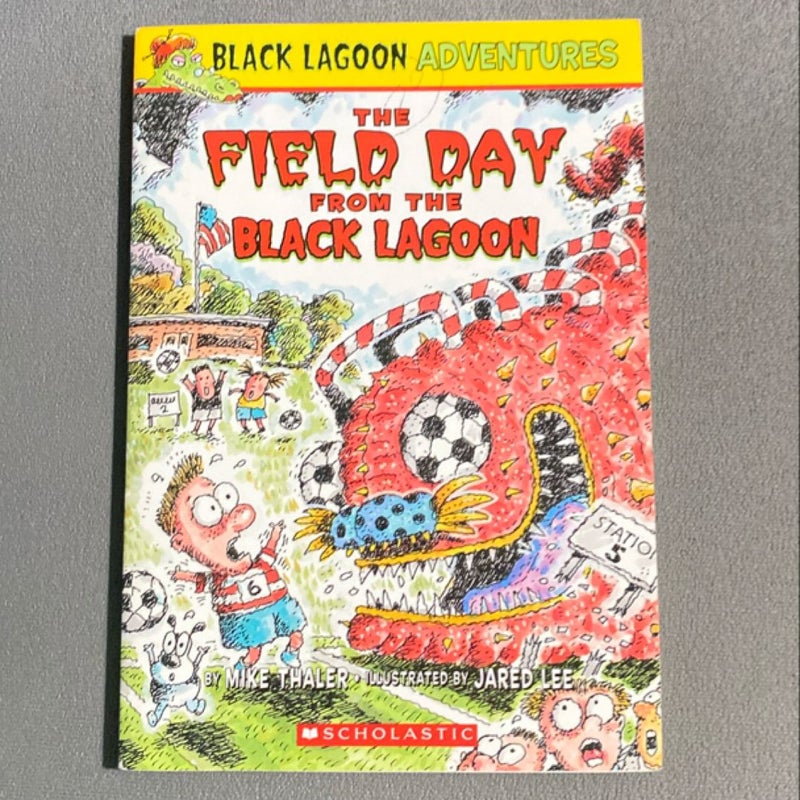 The Field Day from the Black Lagoon