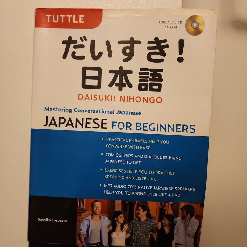 Daisuki! Nihongo: Mastering Conversational Japanese