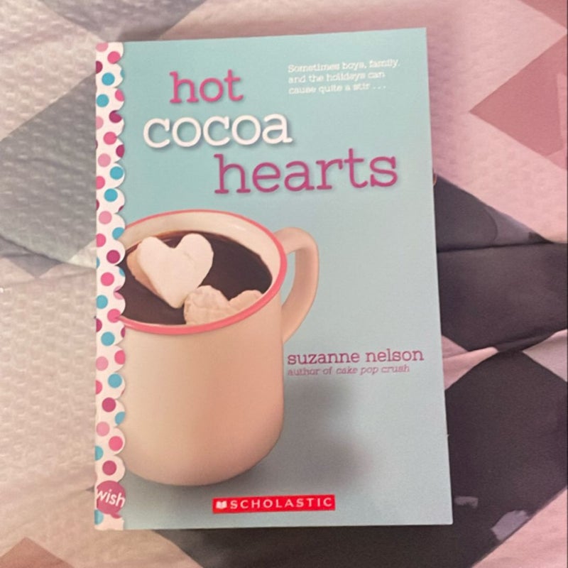 Hot Cocoa Hearts: a Wish Novel