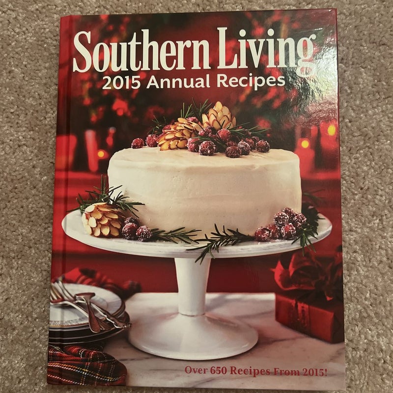 Southern Living 2015 Annual Recipes