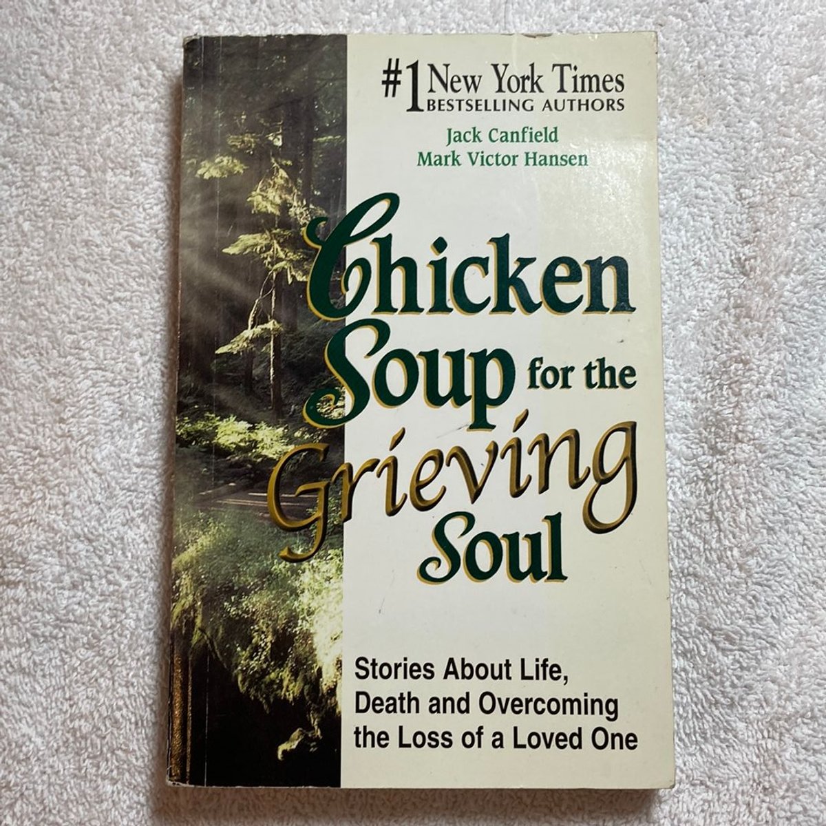Chicken Soup for the Grieving Soul by Jack Canfield, Mark Victor Hansen