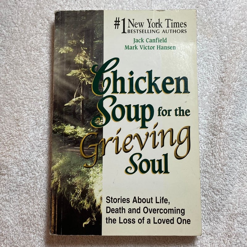 Chicken Soup for the Grieving Soul #76