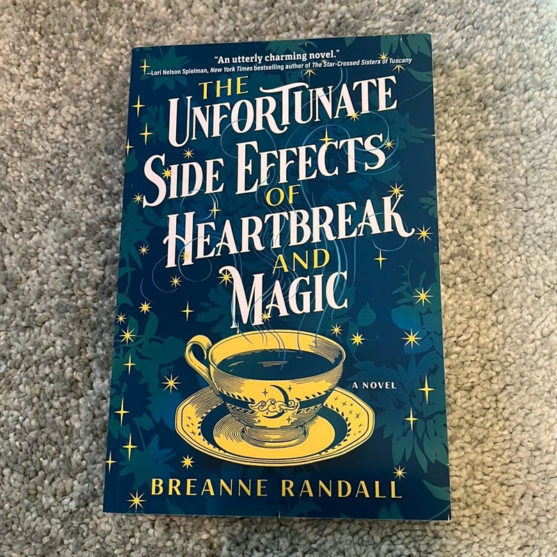 The Unfortunate Side Effects of Heartbreak and Magic