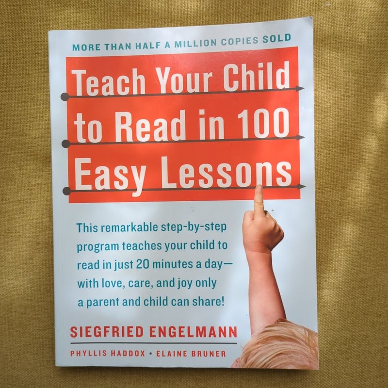 Teach Your Child to Read in 100 Easy Lessons