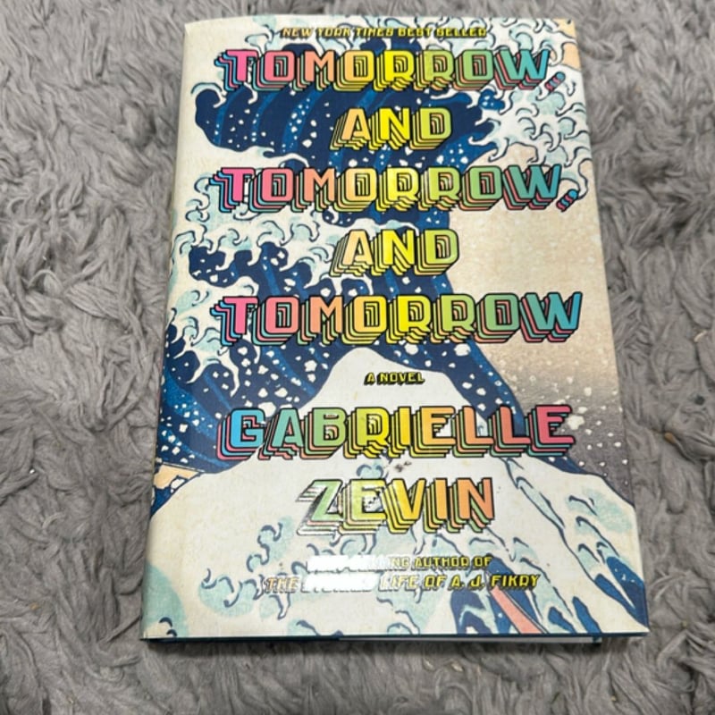 Tomorrow, and Tomorrow, and Tomorrow by Gabrielle Zevin, Hardcover ...