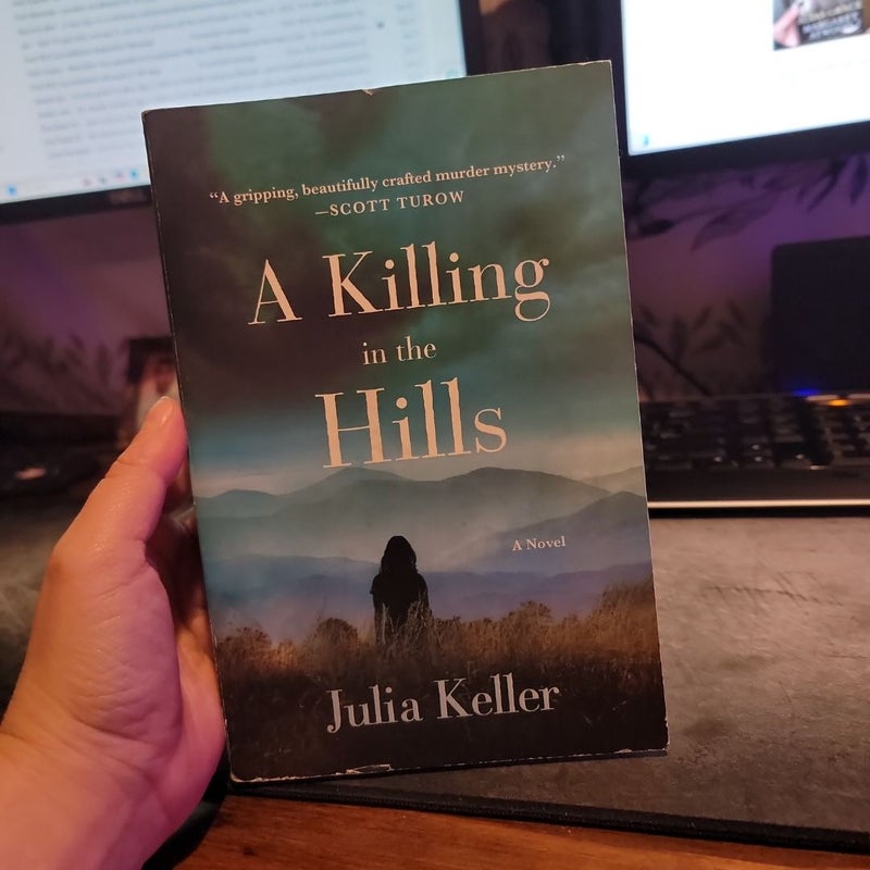 A Killing in the Hills