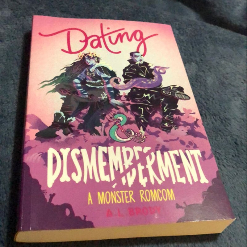 Dating & Dismemberment