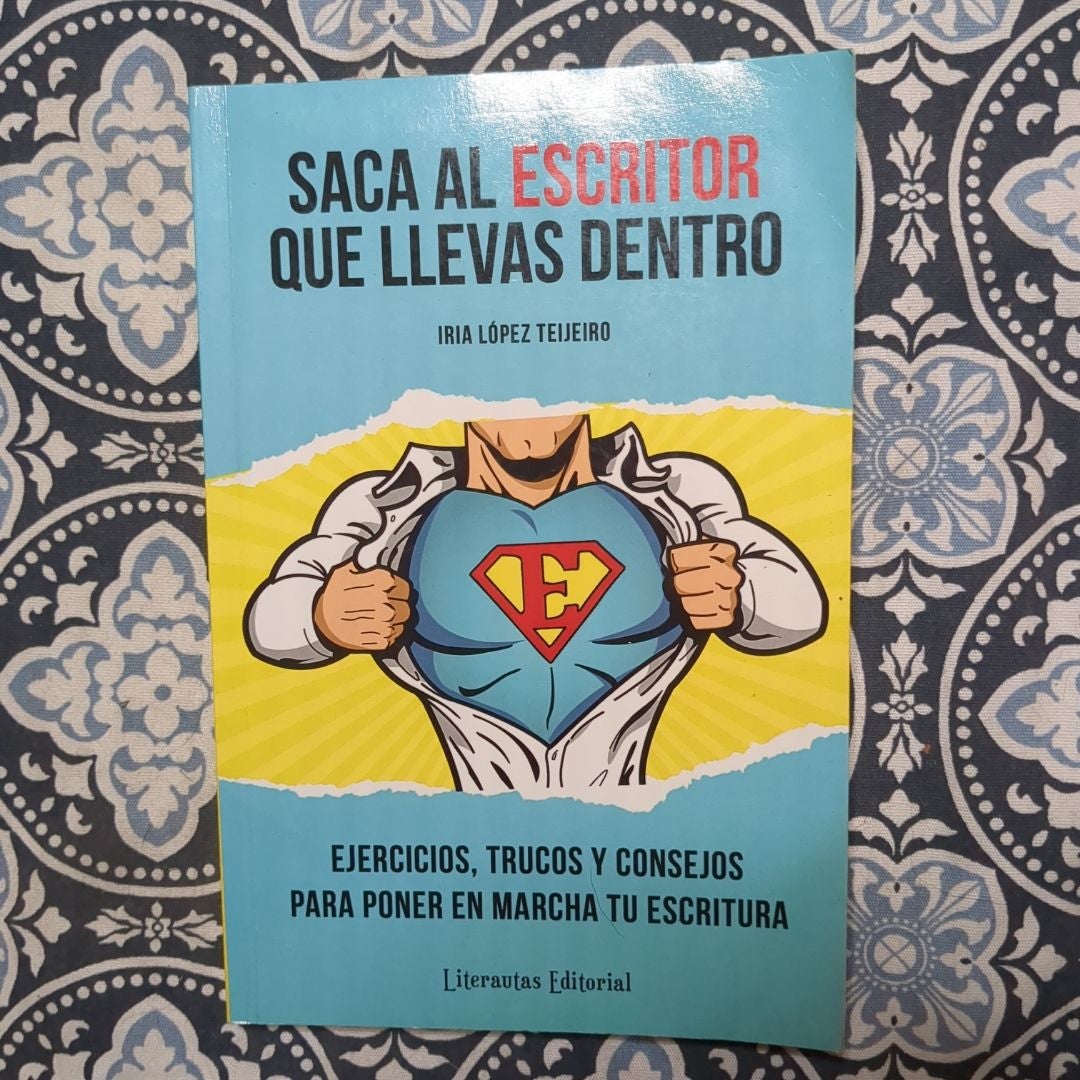 Saca Al ESCRITOR Que Llevas Dentro