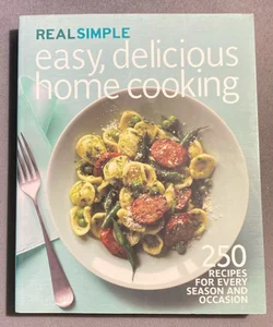 Real Simple Easy, Delicious Home Cooking