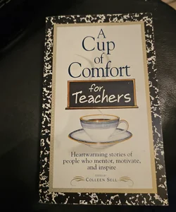 A Cup of Comfort for Teachers