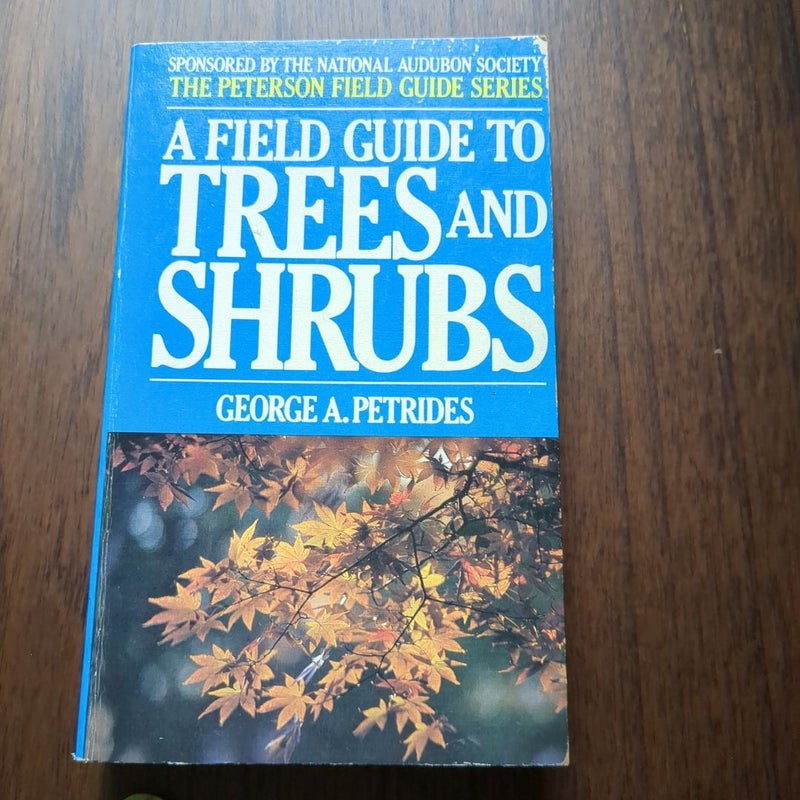 Field Guide to Trees and Shrubs