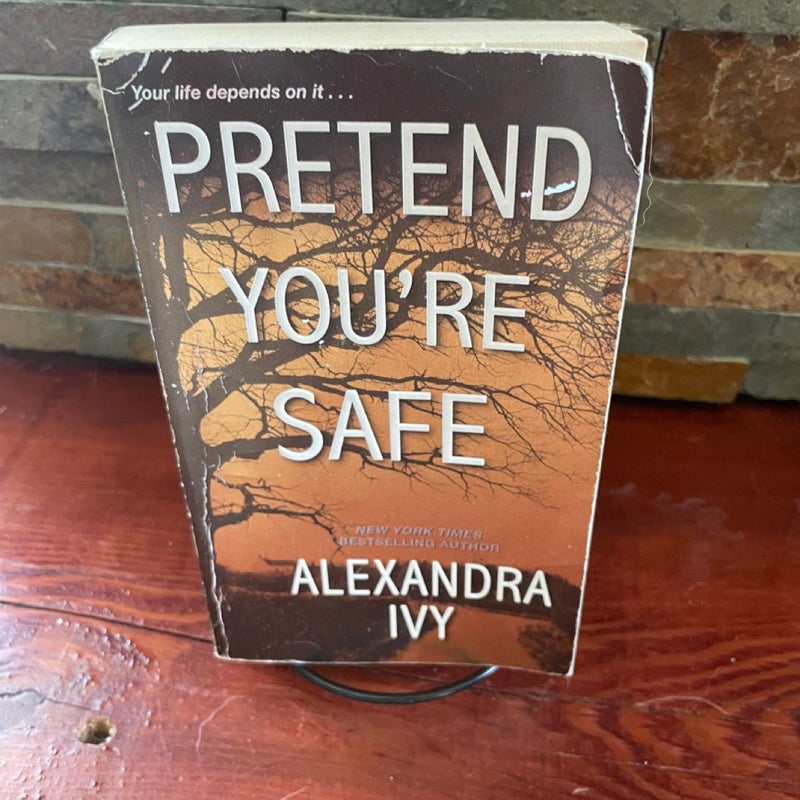 Pretend You're Safe