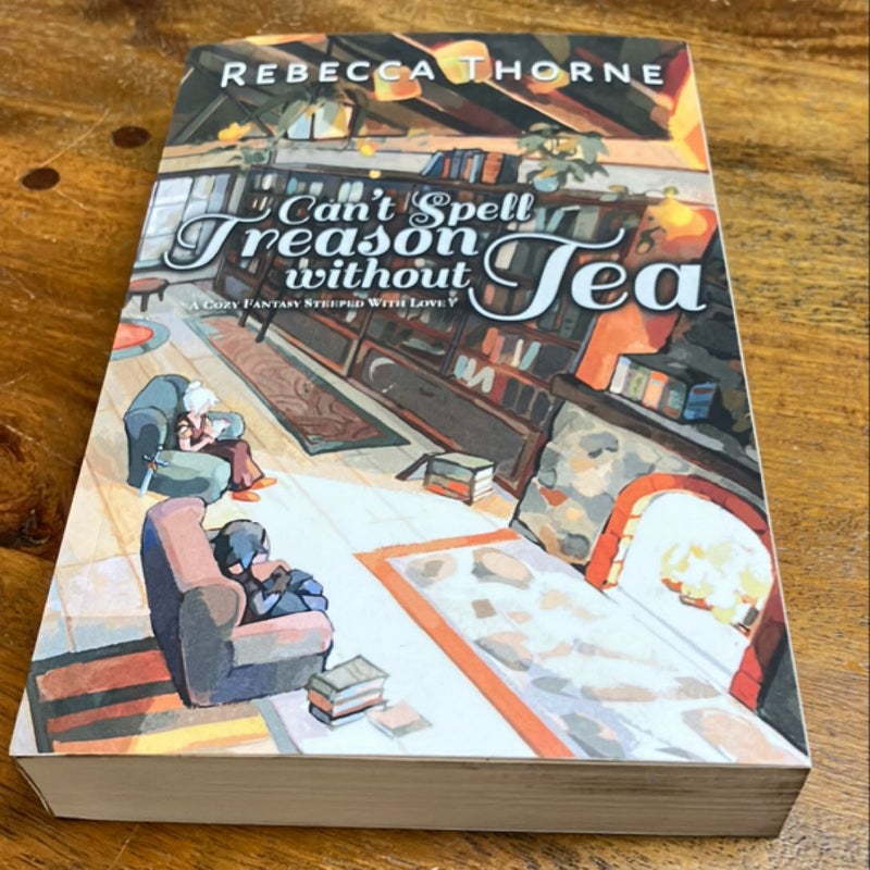 Can't Spell Treason Without Tea - out of print paperback