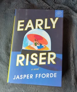 Early Riser (BOTM edition)