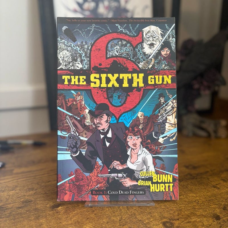 The Sixth Gun Vol. 1