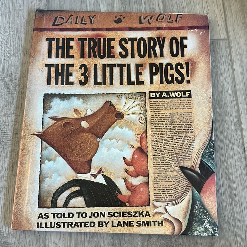 The True Story of the Three Little Pigs