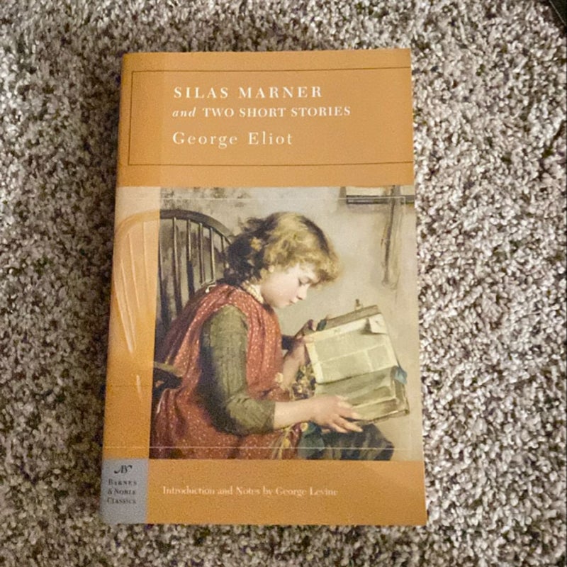 Silas Marner and Two Short Stories