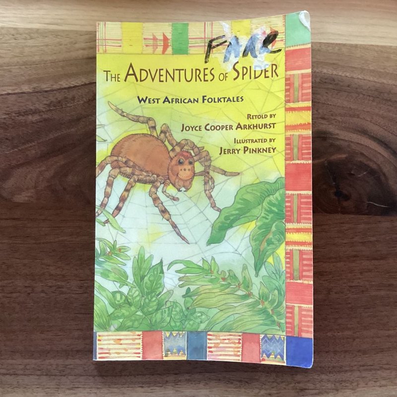 The Adventures of Spider by Joyce Cooper Arkhurst