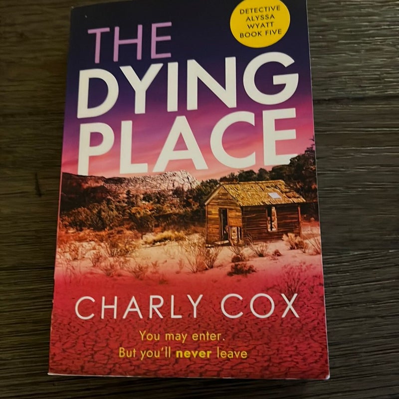 The Dying Place