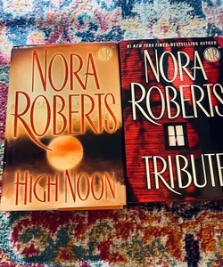 Lot of  2 Books by Nora Roberts HC (High Noon, Tribute) VG