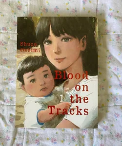 Blood on the Tracks, Volume 1