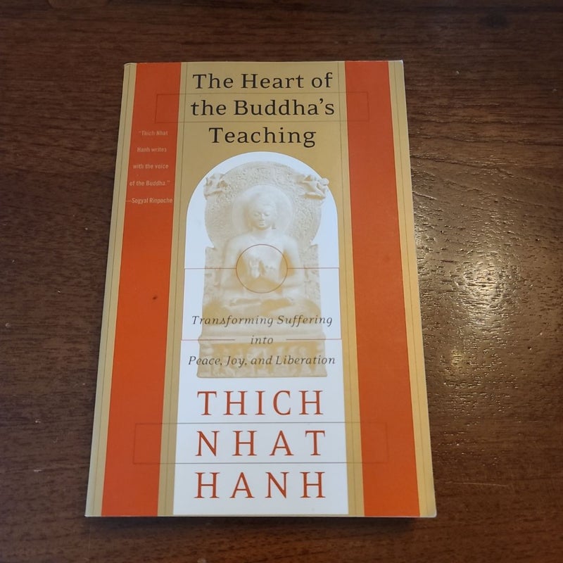 The Heart of the Buddha's Teaching