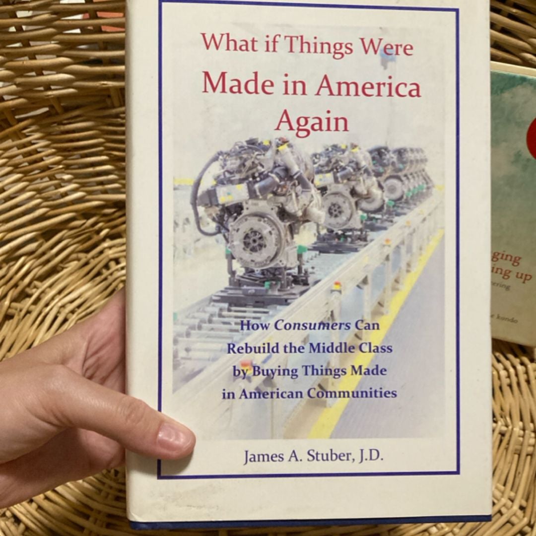 What If Things Were Made in America Again