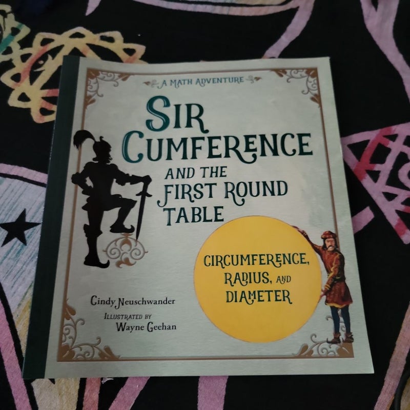 Sir Cumference and the First Round Table