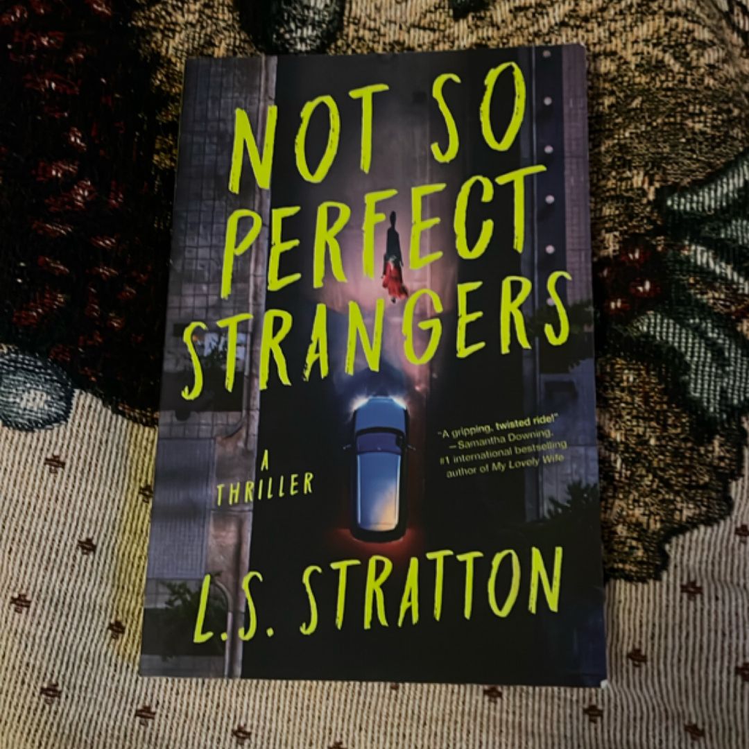 Not So Perfect Strangers