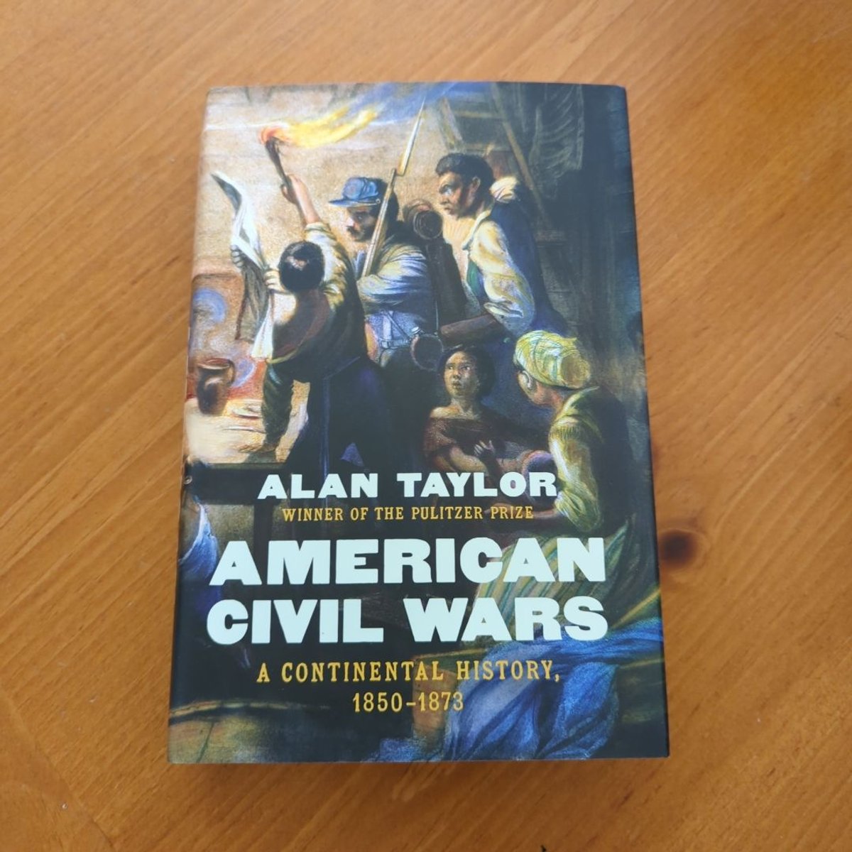 American Civil Wars by Alan Taylor