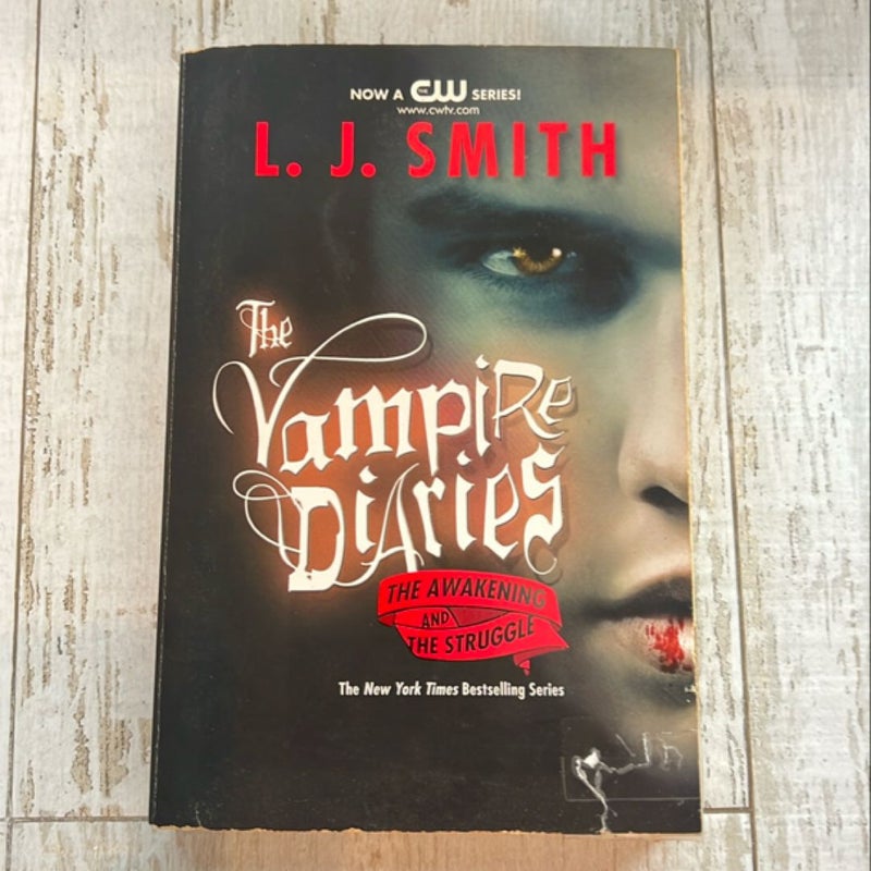 The Vampire Diaries: the Awakening and the Struggle
