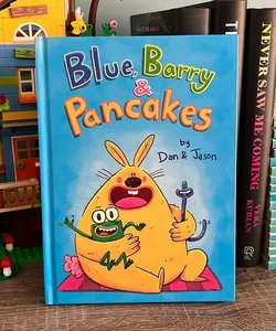 Blue, Barry and Pancakes