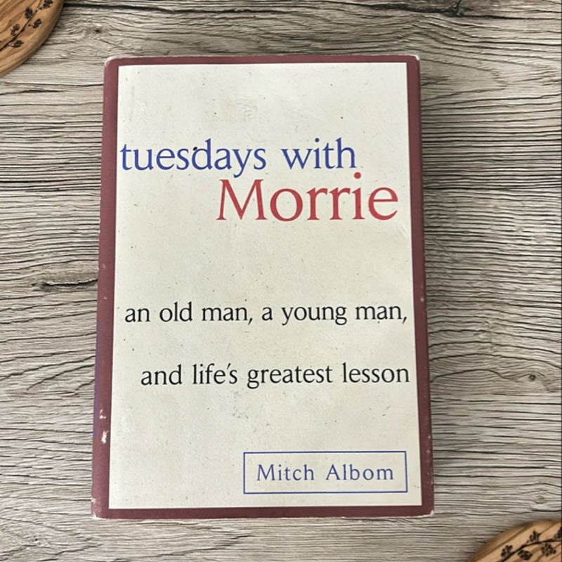 Tuesdays with Morrie