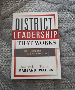 District Leadership That Works
