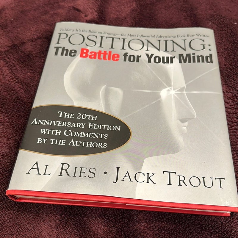 Positioning: the Battle for Your Mind, 20th Anniversary Edition