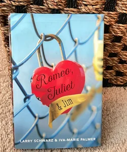 Romeo, Juliet and Jim: Book 1