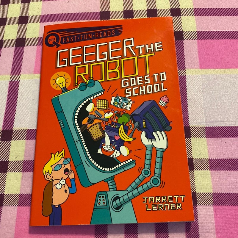 Geeger the Robot Goes to School