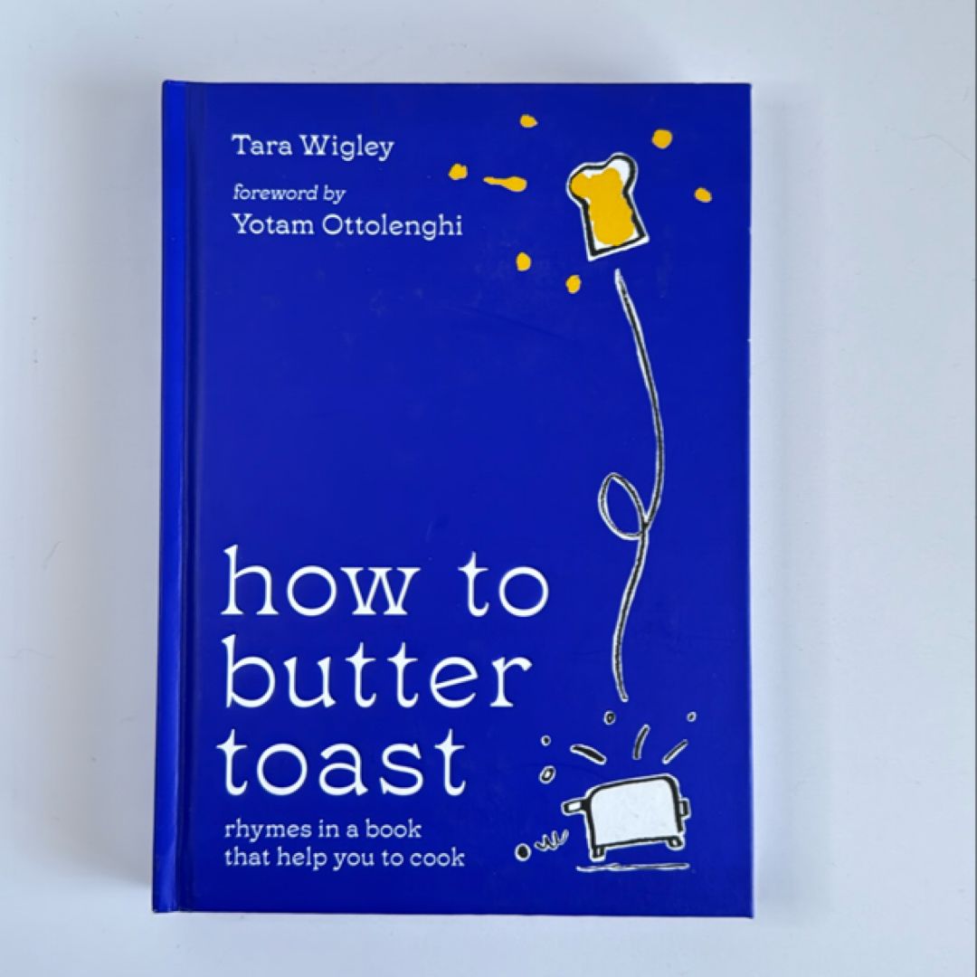How to Butter Toast