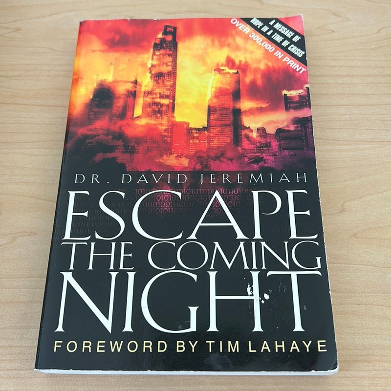 Escape the Coming Night