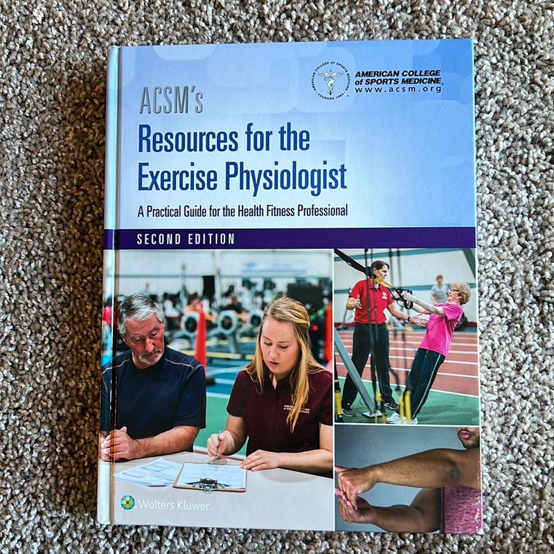 ACSM's Resources for the Exercise Physiologist