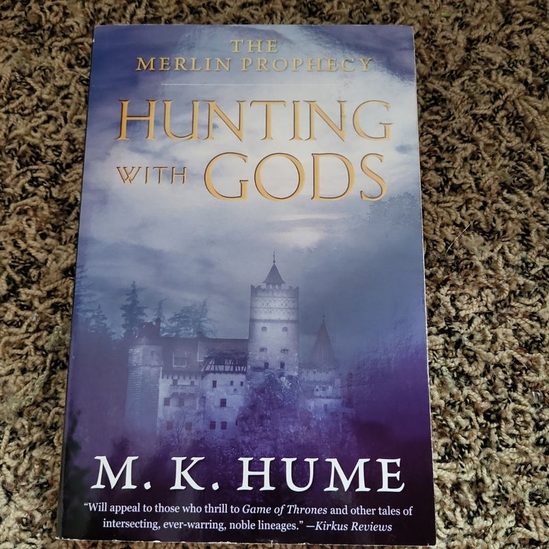 The Merlin Prophecy Book Three: Hunting with Gods