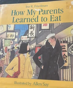 How My Parents Learned to Eat