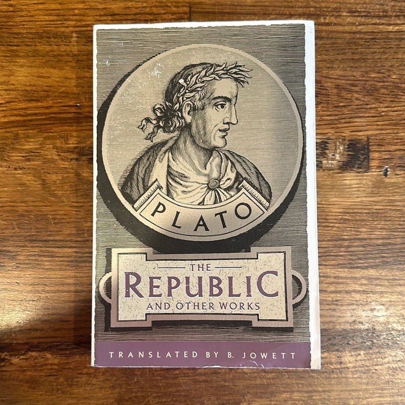 The Republic and Other Works