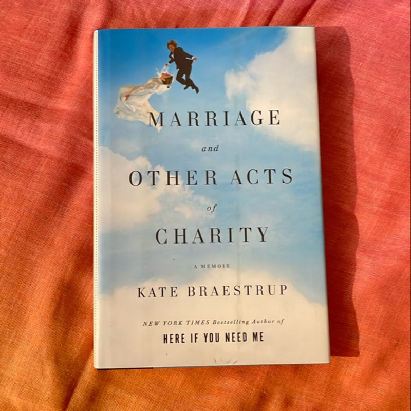 Marriage and Other Acts of Charity