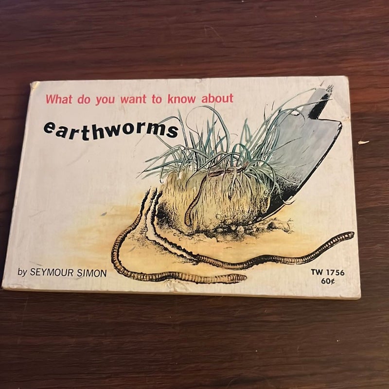 What do you want to know about earthworms